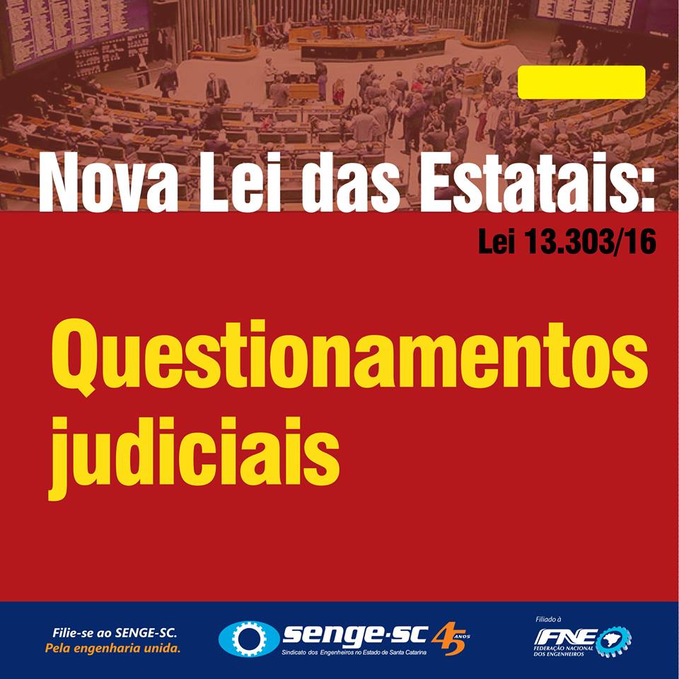 Possibilidade de questionamentos judiciais ronda nova lei das estatais