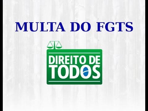 Governo quer eliminar em dez anos multa sobre FGTS para demissão sem justa causa