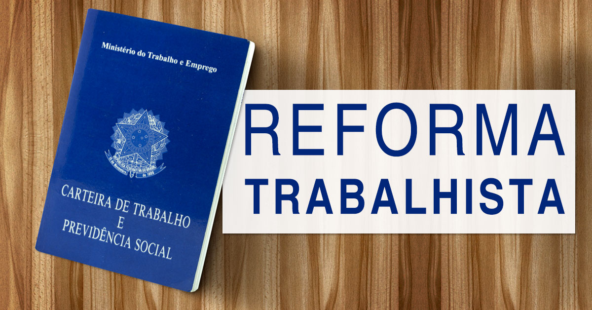 Resultado de imagem para reforma trabalhista