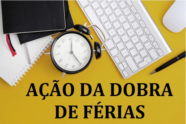 Ação da dobra de férias julgada procedente