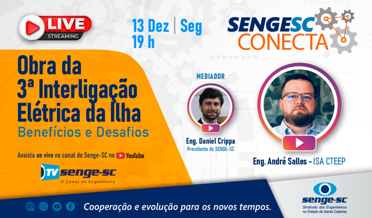 Senge-SC Conecta debate benefícios e desafios da obra da 3ª Interligação Elétrica da Ilha