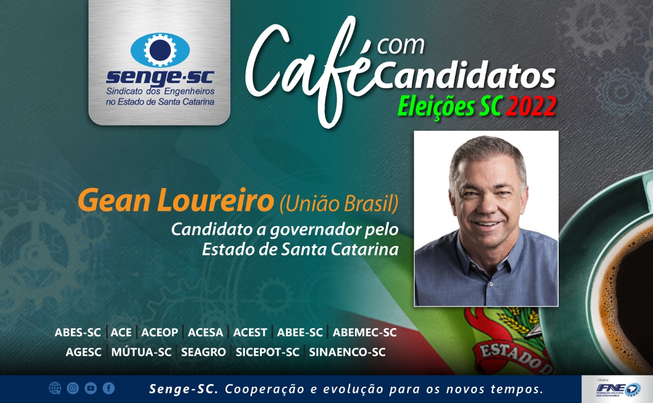 Gean Loureiro participa do Café com Candidatos no Senge-SC na segunda-feira, dia 22/08