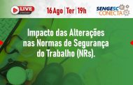 Senge-SC Conecta aborda em 16 de agosto as novas NRs