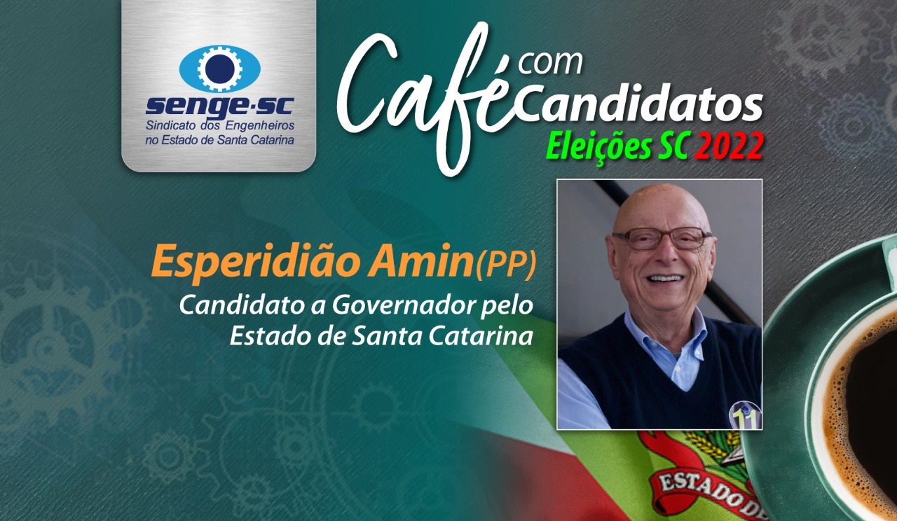 Esperidião Amin participa do Café com Candidatos no Senge-SC na quinta-feira, dia 15/09