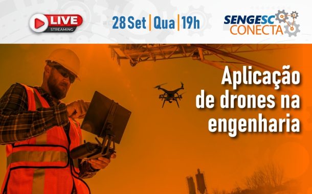 Senge-SC Conecta aborda, dia 28, os drones na engenharia