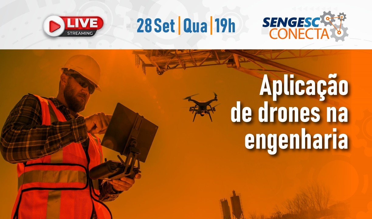 Senge-SC Conecta aborda, dia 28, os drones na engenharia