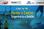 Dia 22/11 tem SengeSC Conecta sobre engenharia e gestão de portos e costas