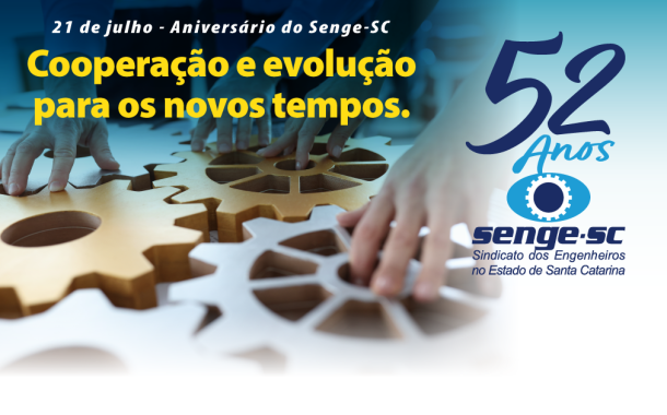 Senge-SC: 52 anos pela engenharia catarinense