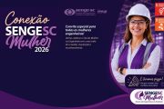 Conexão Senge-SC Mulher 2026 promove encontro de integração e valorização das engenheiras